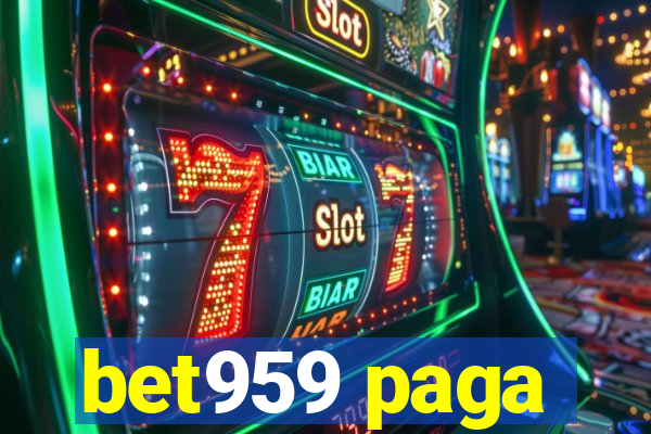 bet959 paga